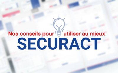 Nos conseils pour utiliser au mieux SECURACT