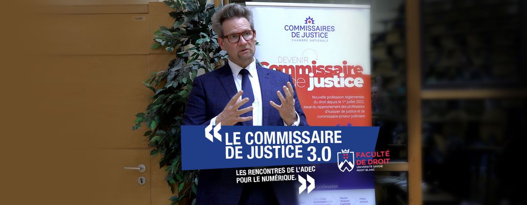 Le Commissaire de justice 3.0 contre le risque d’obsolescence